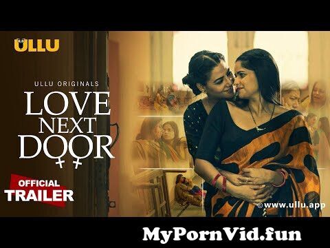 Sex Videos Telugu Uadybanu Www - Love Next Door | Ullu Originals | Official Trailer | Releasing on: 3rd May  from desi aunty sex nextdoor lover mp4 Watch Video - MyPornVid.fun