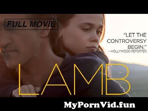 Lamb (FULL MOVIE) 2015 Ross Partridge, Oona Laurence - 'Innocence walks a fine line,' a Lolita story from eva ionesco wet Watch Video - MyPornVid.fun