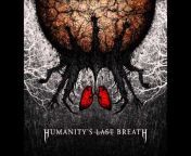 Humanity&#39;s Last Breath
