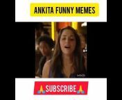 Ankita Funny Memes