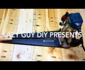Lazy Guy DIY