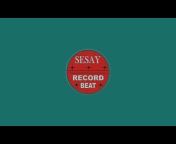 SESAY RECORD BEAT