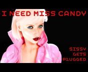 I Need Miss Candy