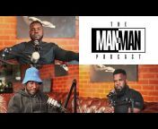 The Man or Man Podcast