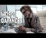 Weird Darkness: Paranormal, True Crime, Macabre