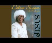 Debra Snipes and the Angels - Topic