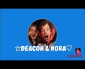 Deacon u0026 Nora