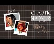 Chaotic Madness
