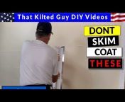 That Kilted Guy DIY Home Improvement