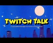 Twitch Talk