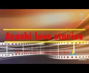 ayushi love stories