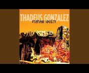 Thadeus Gonzalez - Topic