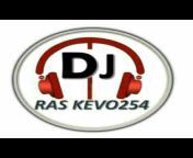 DJ RAS KEVO 254