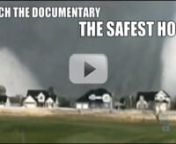 40 Point Productions Presents...nTHE SAFEST HOUSE (Unschedued early release due to tornadoes) Part 1 of 2nA Documentary by EWnProduced by Michael MaxonnnMedia has recently ignited questions why USA doesn&#39;t build homes that can withstand F5 Tornadoes or Hurricanes.... The answer: THE SAFEST HOUSE built in more than 50 countries. nnThis is an unscheduled release due to the latest tornadoes to hit Oklahoma.to help the media understand as the film documents with recorded footage and empirical eviden