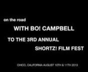This is a short documentary of the journey to the SHORTZ! FILM FEST in Chico California. It follows the film maker Bo! Campbell to the festival where his film