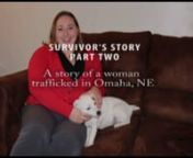 Survivor of sex trafficking in Omaha, Neb. tells the second part to her story.