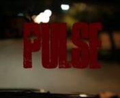 Pulse Feature Film Post-Production Teasernn