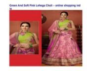 Buy Lehengas online at best prices on online shopping india. Shop wide range of Bridal ... more from top brands. Get Free Delivery, Easy Returns &amp; CoD options across India.