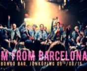 Full concert of I&#39;m From Barcelona at Bongo Bar, Jönköping 09/08/15nFor their 10 years anniversary as a band, I&#39;m From Barcelona did a surprise show at Bongo Bar where the band first play live, and performed the album