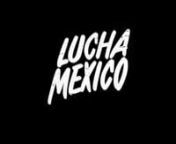 In theaters and NOW available on iTunes, Amazon, Vudu, Google, VOD, Comcast, Time Warner, Cablevision &amp; More. nnLucha Mexico a new film by Alex Hammond &amp; Ian Markiewicz nReleased by Kino Lorber &amp; Sol Y Luna nluchamexicofilm.comnnSynopsis: nIn Mexico, the fight between good and evil has been waged every week for decades, thrilling generations of fans with the spectacle of Lucha Libre. Real-life superheroes and villains, these masked wrestlers work tirelessly to entertain their legions