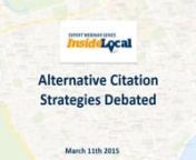 On Wednesday March 11th we continued the InsideLocal webinar series with a look at Alternative Citation Strategies.nnCitations may be just a mention of your business on the web but they remain a vital component of any local search strategy. In the Local Search Ranking Factors 2014, citations accounted for 15.5% of the total local factors that determine how well your business will rank.nnExpert Panelists:nnDarren ShawnDarren Shaw is the founder of Whitespark, located in Edmonton, Alberta. Darren