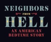 Neighbors From Hell: An American Bedtime StorynA Feral House book by Jan Frel, John DolannIllustrated by Taras Kharecko nVideo Narration by Thom HartmannnnDaniel asks his dad for bedtime stories about real-world monsters, only to learn about the heartlessness of his neighborhood.nnNeighbors From Hell finds itself nestled in the