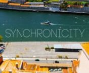 Synchronicity - Porto in 4K from prea