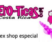 http://Ero-Ticas.com es... un primer sex shop amigable en Costa Rica. Es una tienda de nicho, muy amigable y que está a favor de la sexualidad.