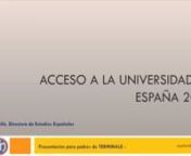 Presentación delacceso a la universidad en España y preparación de las PCE from pce