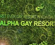 https://www.alphagayresort.comnhttps://www.facebook.com/alphagayresortnnAlpha Gay Resort is the first ever gay resort on Samui Island, Thailand exclusive to adult gay men. Alpha’s unique resort is nested on 6,400 square meters of land securely surrounded by high bamboo fencing offering absolute privacy. Beautiful lush established greenery and massive native trees are integrated into the architecture. The 30 newly built modern edgy rooms and villas will provide guests a getaway from busy city l