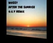 beautiful track by moosy remixed by ossie vidal (aka o.c.v)