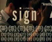 The short film SIGN marks the first collaboration between actor/director/bestselling author Andrew Keenan-Bolger and writer/composer Adam Wachter. Using only silent vignettes, a musical score and American Sign Language, SIGN tells the story of the relationship between Ben, a hearing man, and Aaron, who is deaf.nnWe were inspired to portray an under-explored human experience with the help and collaboration of our talented Deaf friends in the New York theatre community, combining Andrew’s passio