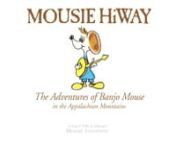 MOUSIE HIWAY is the first in a children’s book that involves music, a good story, a fun character and a valid lesson. The story and accompanying CD introduces the sound of the banjo, fiddle, guitar, mandolin, dobro and bass to young ears in a fun way. Order your advance copy now at http://www.michaeljohnathon.com/mousiehiway/