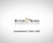 Rutter & Russin - Examinations Under Oath from russin