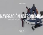 SAIL IN CLASS 2016: NAVEGACIÓN ASTRONÓMICA CON JORDI GRISO from griso