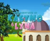 Les aventures de Kasymo et Lyna - Episode 1: Ramadan from lyna lyna