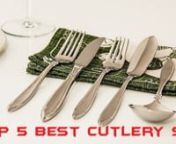 Top 5 Best Cutlery Set in 2017 &#124; Best Cutlery Set ReviewnnTo know more details visit : https://youtu.be/8a23UVo-n0M