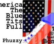 DJ Phuzzy- America The Blue Tits Full from america tits