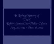 Cody Robert James Celesta (part 3)nAug 25, 1992 - Mar 18, 2022nnAll music from Naruto
