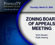 Monthly Meeting &#124; 📆 03/21/2024 &#124; ⏲ 50m 35sn►Town of Penfield Zoning Board of AppealsnChairperson: Andris SilinsnBoard Members: Laura Eichenseer &#124; George Flansburg &#124; Matthew PistonnTown Board Liaison: Kevin BerrynBoard Information: https://shorturl.at/oEPTWnnThe Zoning Board of Appeals is responsible for considering requests submitted by residents and property owners for zoning variances and special permits as outlined in the Town ordinances.nn►Stay informed about items before the Zoning