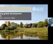 Dr Oliver Walton explores recent trends in global poverty and development as well as recent debates about how we understand contemporary development processes. We will reflect critically on the competing stories told about development, global poverty, humanitarian response, sustainability and inequality and consider how we might think about changing these stories.nnFind out more about studying a master’s at Bath: https://www.bath.ac.uk/topics/taught-postgraduate-study/nnInformation correct at