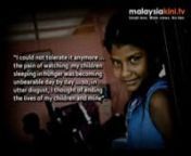 Love ... in despair n2009 &#124; 5 min &#124; News Feature &#124; Malaysia &#124; Tamil with English subtitlesnhttps://www.malaysiakini.com/news/104209nPublished on 13 May 2009nnTrapped in the razor-sharp jaws of poverty, N Parameswari saw hope fading fast.nnFate had also added another cruel twist, which resulted in her losing three of her fingers in an accident while working at a sawmill in Seremban and since then it has been difficult to secure employment elsewhere.nnFinally, forced by poverty and disability, Pa