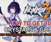 Here&#39;s an all new beginner&#39;s guide on how to get 10,000 worth of crystals in Honkai Impact 3rd. This works with the current collaboration update with Neon Genesis Evangelion which is version 4.5. With this update you will get Asoka and also the Herrscher of Reason (Bronya). If you are watching this video, then this only means that you lack the in-game resources like gold and crystals in order to pull this characters into your account. Fret not, I got you covered and I will teach you the exact wa