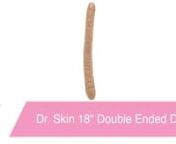 https://www.pinkcherry.com/products/dr-skin-18-double-ended-dildo (PinkCherry USA)nhttps://www.pinkcherry.ca/products/dr-skin-18-double-ended-dildo (PinkCherry Canada) nnSo, you probably won&#39;t need much help when it comes to deciding exactly how you&#39;ll be enjoying this ultra long, ultra soft and ultra sexy dido, but just in case here&#39;s an idea: double penetration! Hailing from Blush Novelties Dr. Skin collection, the 18