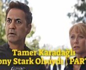 Tamer Karadağlı Tony Stark Olsaydı | PART 2 from tamer karadağlı