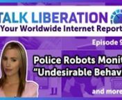 It&#39;s here and so worth the wait! 10 minutes of headline news that affects Internet users the world over. Check out the latest episode of Talk Liberation - Your Worldwide Internet Report feat. Taylor Hudak.