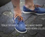 This video is an ode to the Red Wing Shoes Hand-sewn collection. The video shows curation selection of Tenue de Nîmes looks that compliment the hand-crafted Red Wing Spring Summer 2012 collection. nnWith this video Tenue de Nîmes likes to emphasize that quality and style go hand-in-hand, and more importantly that quality and craftsmanship are everlasting.nnLook 1:nSuit by Massaua n9143 Oro-iginal Hand-sewn Chukka by Red Wing ShoesnnLook 2:nTie and Tenzing jacket by Nigel Cabourn. nKhaki chino