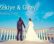 Zekiye & Giray Wedding Trailer (Mudanya) from zekiye