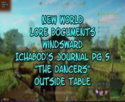 This video from NEW WORLD and I will show you where to find the LORE DOCUMENTS ..the ICHABOD&#39;S JOURNAL PAGE 5 ... &#92;