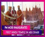 On February 14, PM Narendra Modi inaugurated Abu Dhabi&#39;s first Hindu stone temple. The inauguration took place amid devotional chants and in the presence of spiritual leaders of the Swaminarayan sect. PM Modi also met people from different faiths who contributed to the construction of the temple in Abu Dhabi. PM Modi also offered water in the virtual Ganga and Yamuna rivers at the temple. The temple has been built on a 27-acre site in Abu Mreikhah, near Al Rahba off the Dubai-Abu Dhabi Sheikh Zayed Highway. Watch the video to know more.&#60;br/&#62;